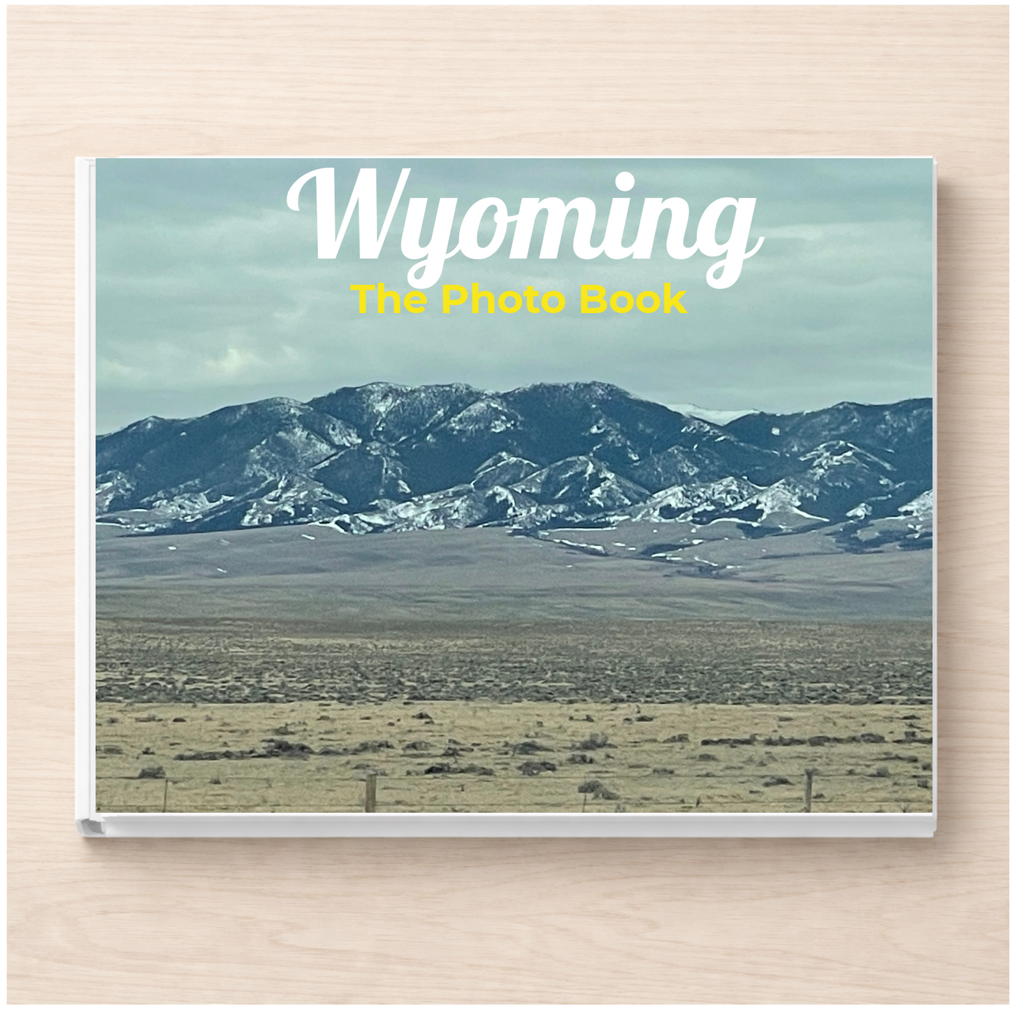 Wyoming: The Photo Book