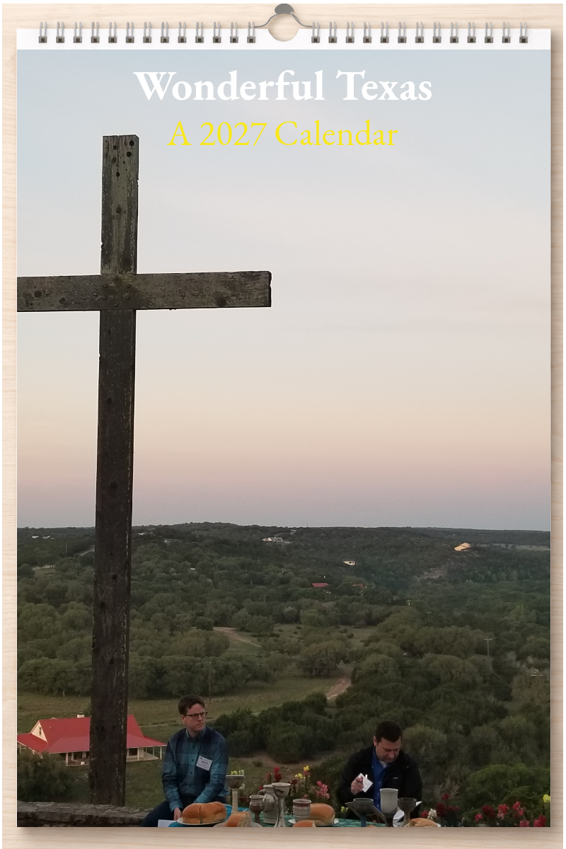 Wonderful Texas: A 2027 Calendar
