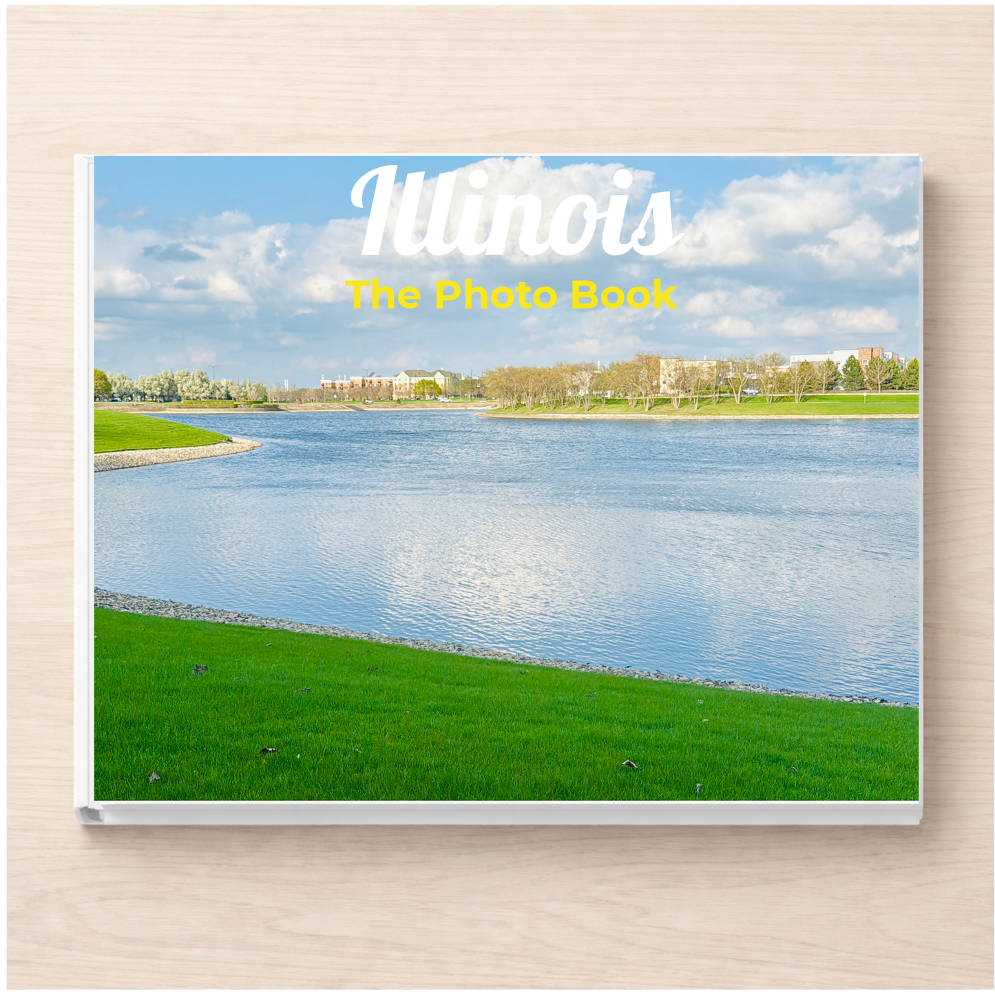 Illinois: The Photo Book