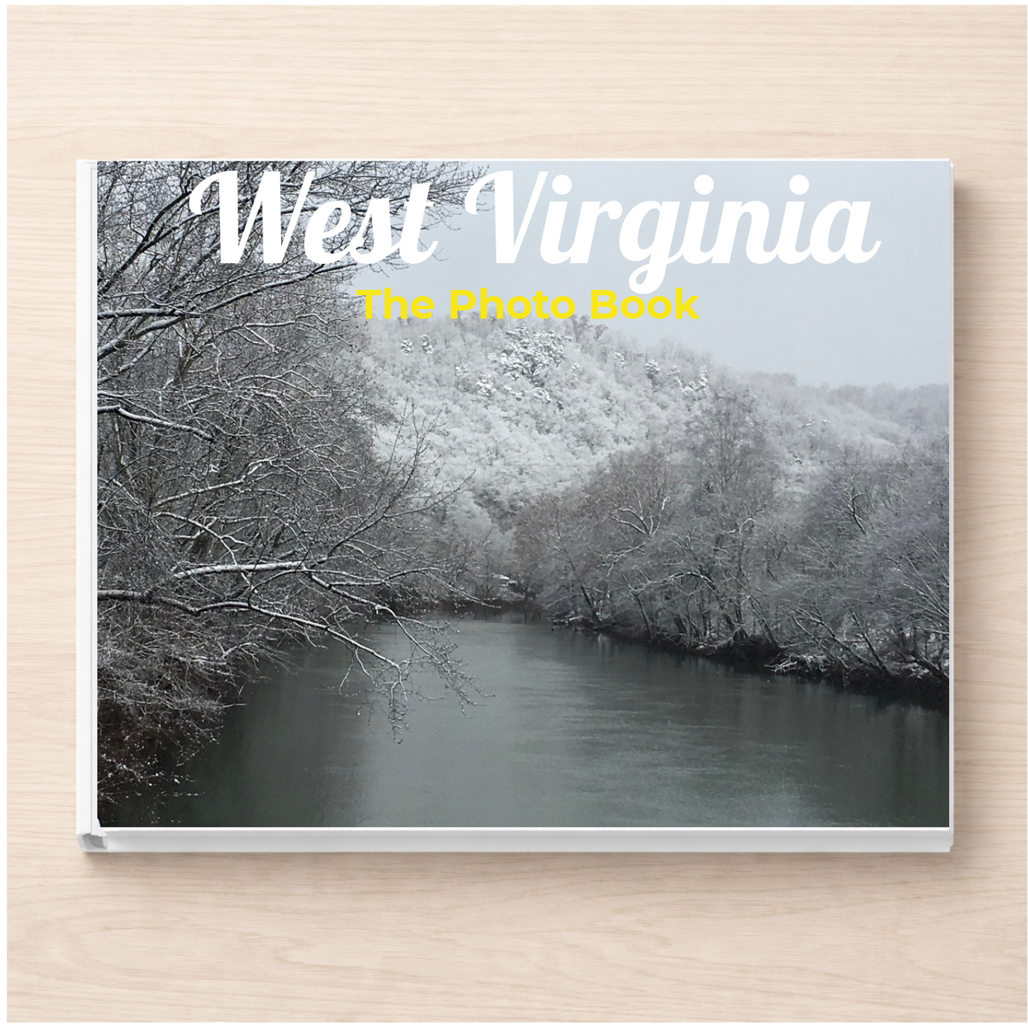 West Virginia: The Photo Book