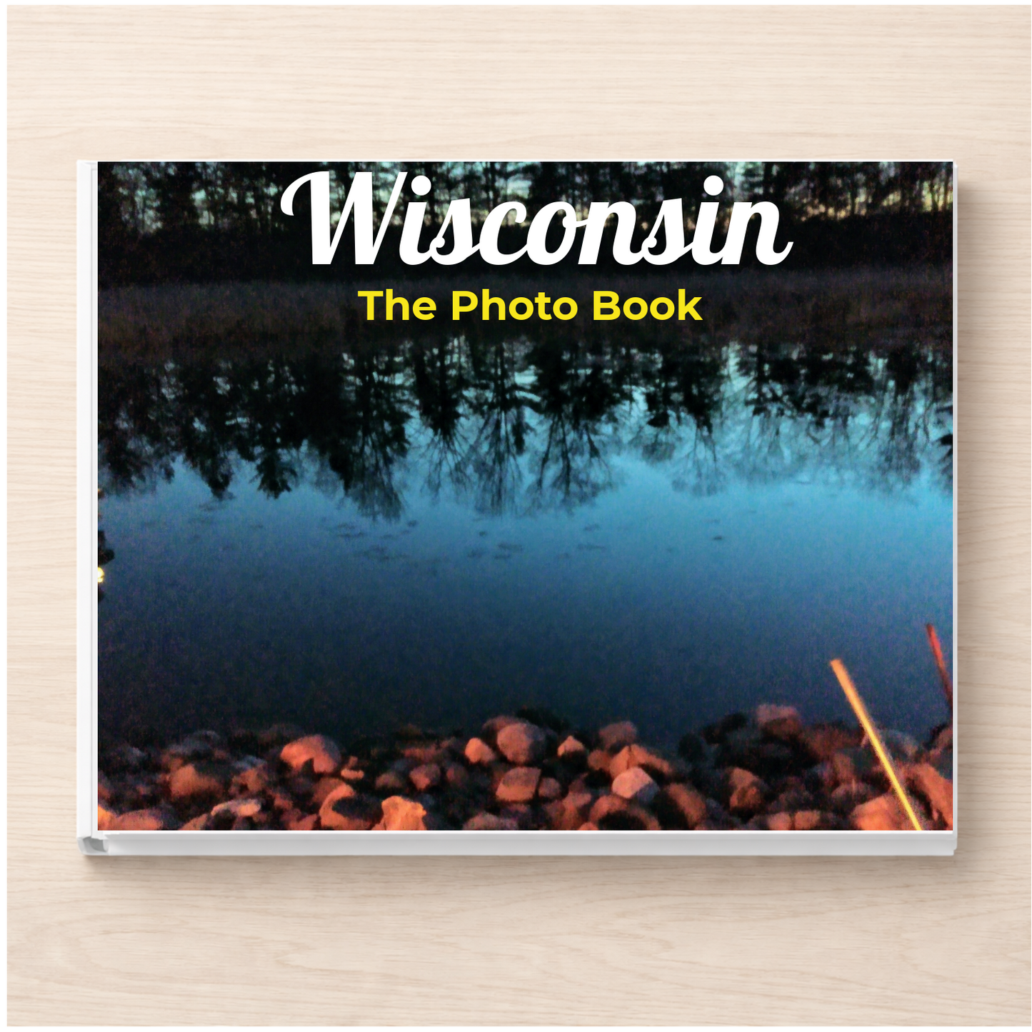 Wisconsin: The Photo Book
