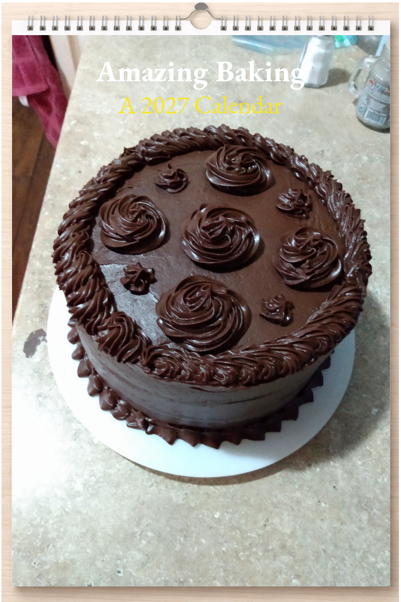 Amazing Baking: A 2027 Calendar