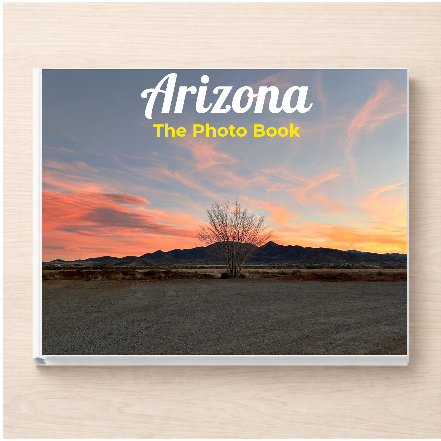 Arizona: The Photo Book