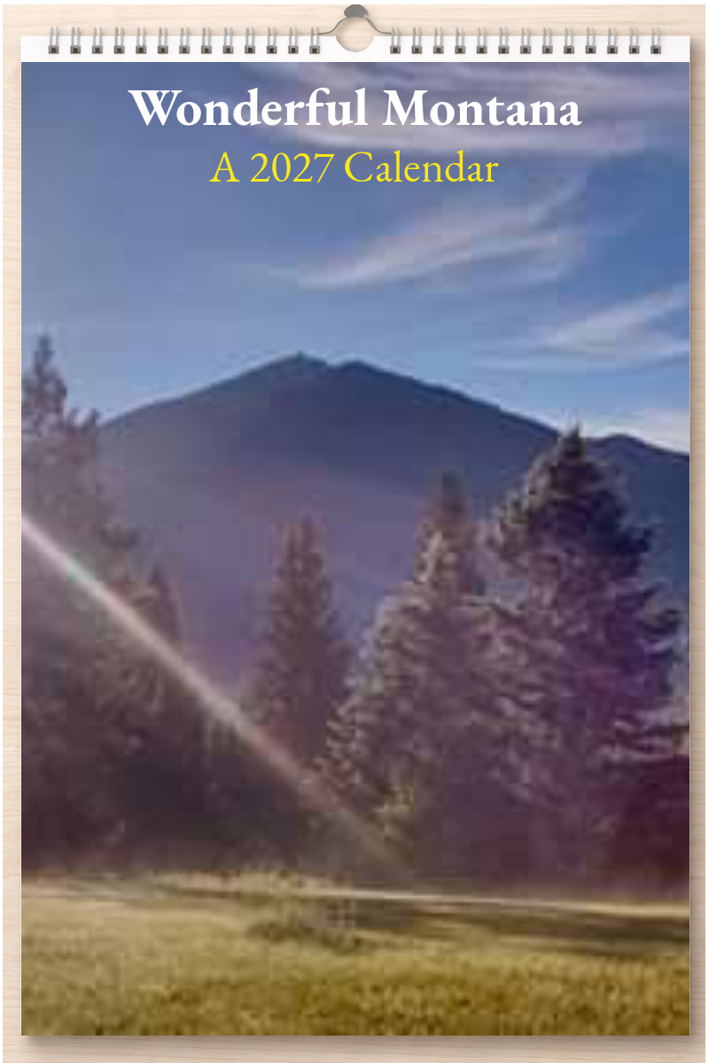 Wonderful Montana: A 2027 Calendar