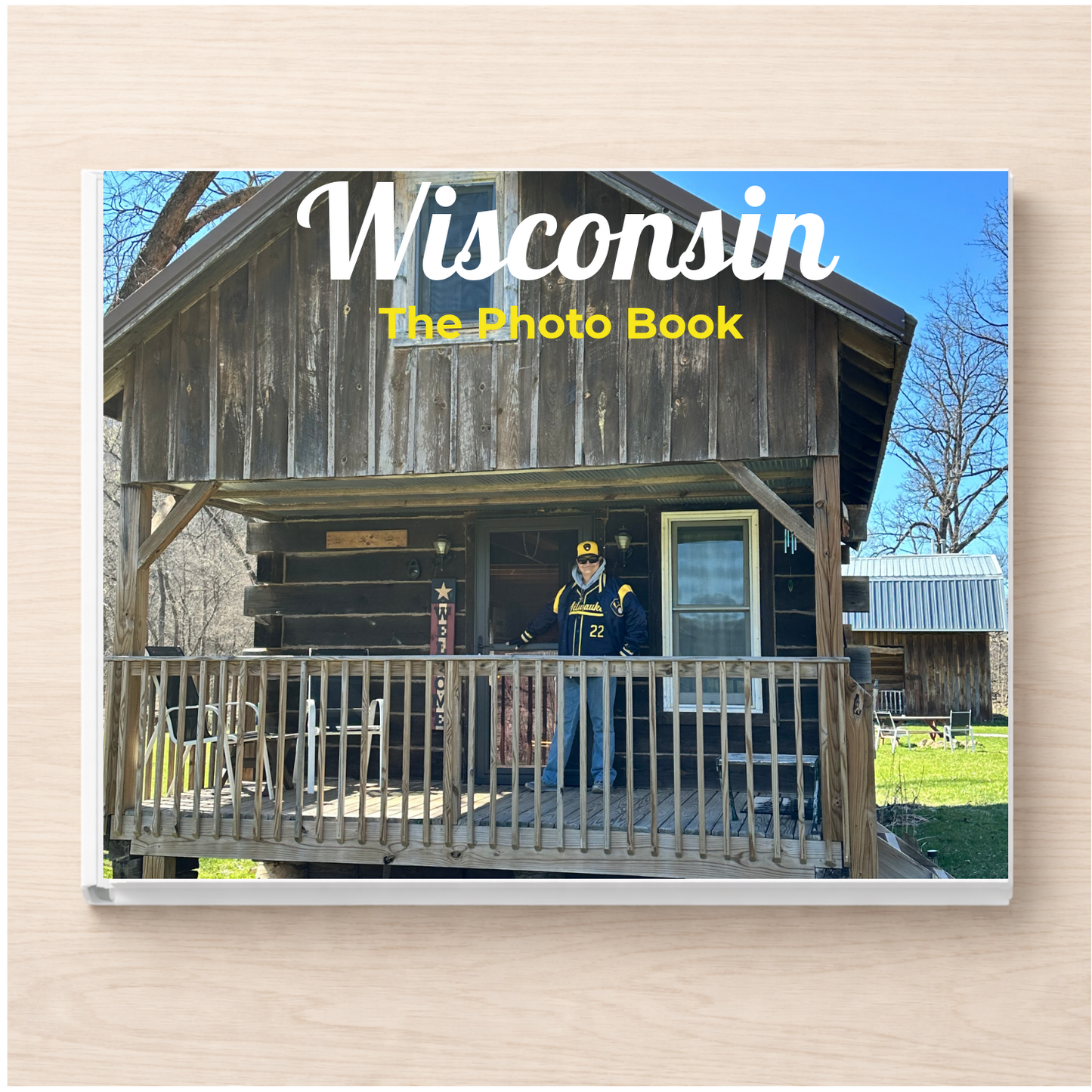 Wisconsin: The Photo Book
