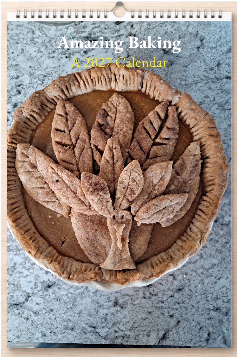 Amazing Baking: A 2027 Calendar