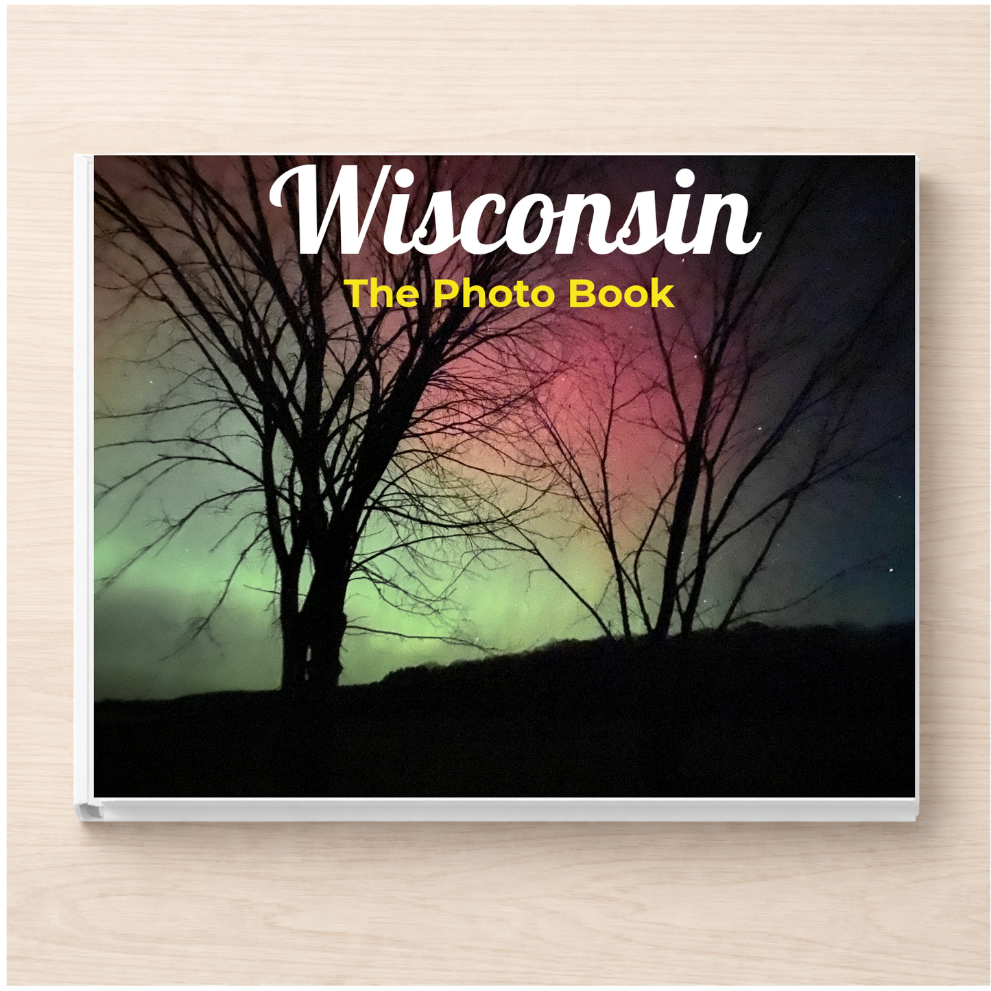 Wisconsin: The Photo Book
