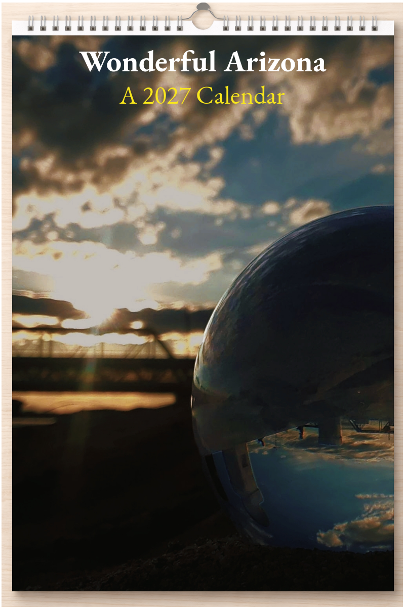 Wonderful Arizona: A 2027 Calendar