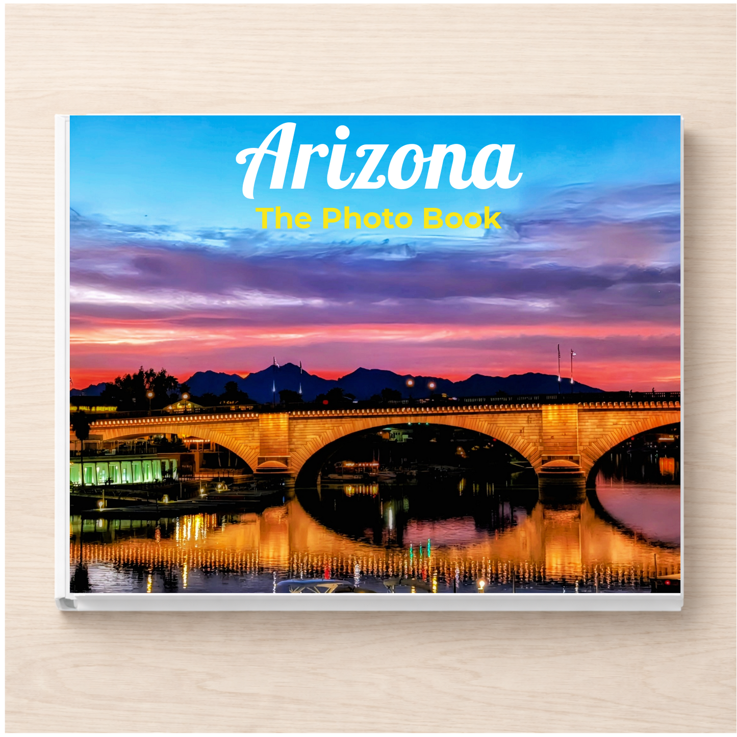 Arizona: The Photo Book