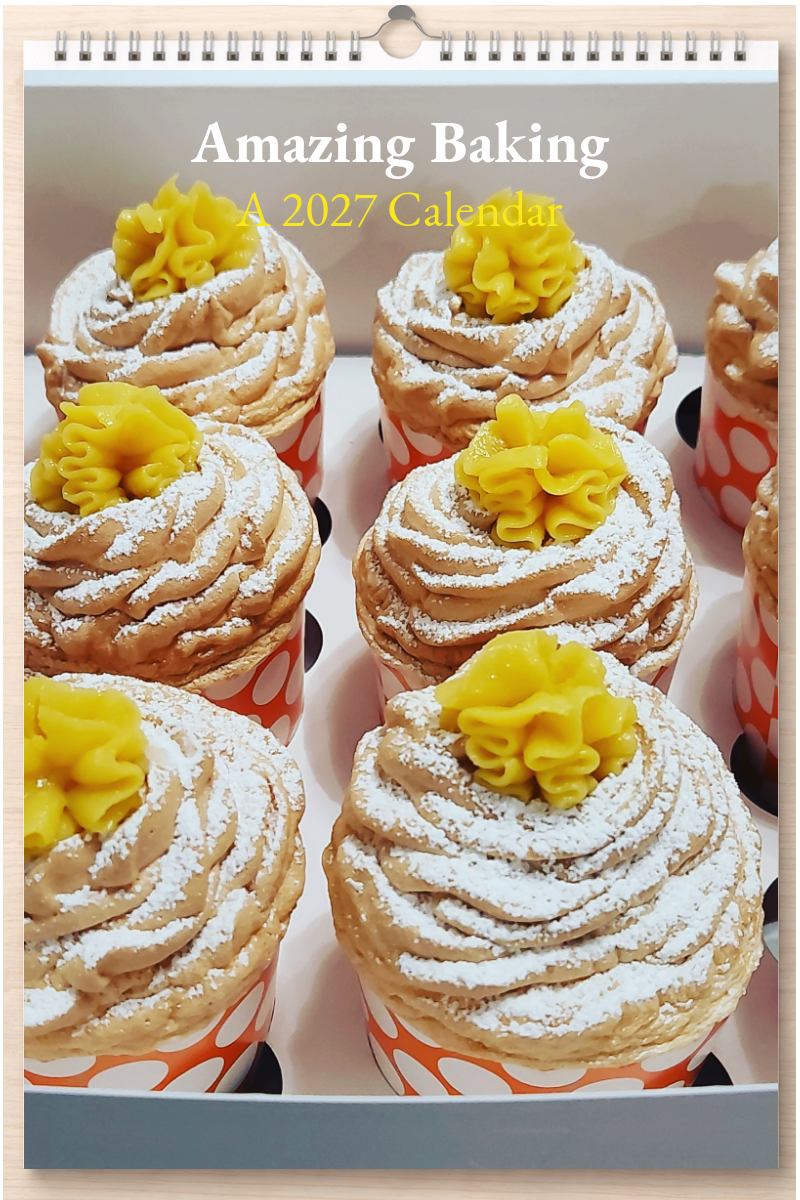 Amazing Baking: A 2027 Calendar