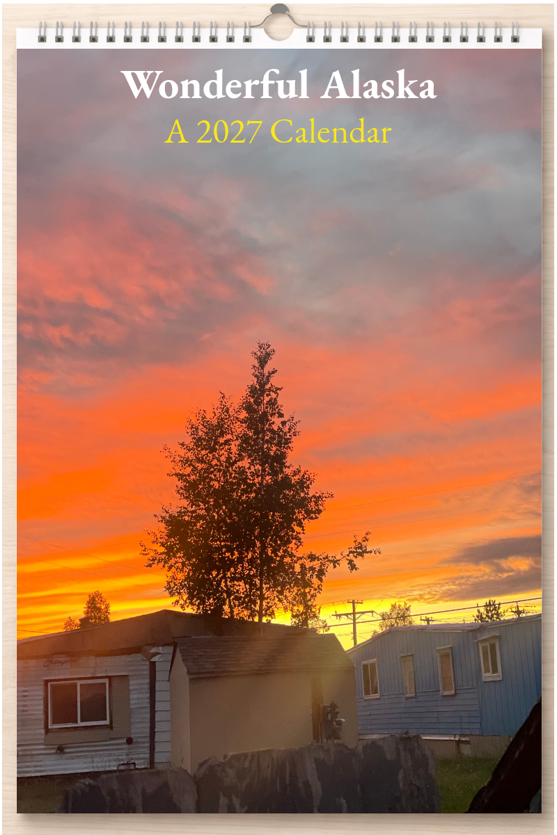 Wonderful Alaska: A 2027 Calendar
