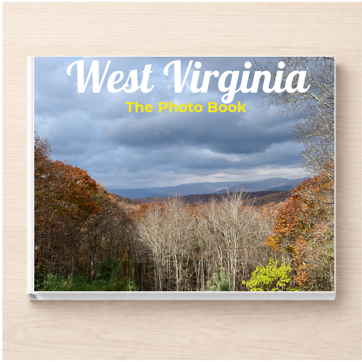 West Virginia: The Photo Book
