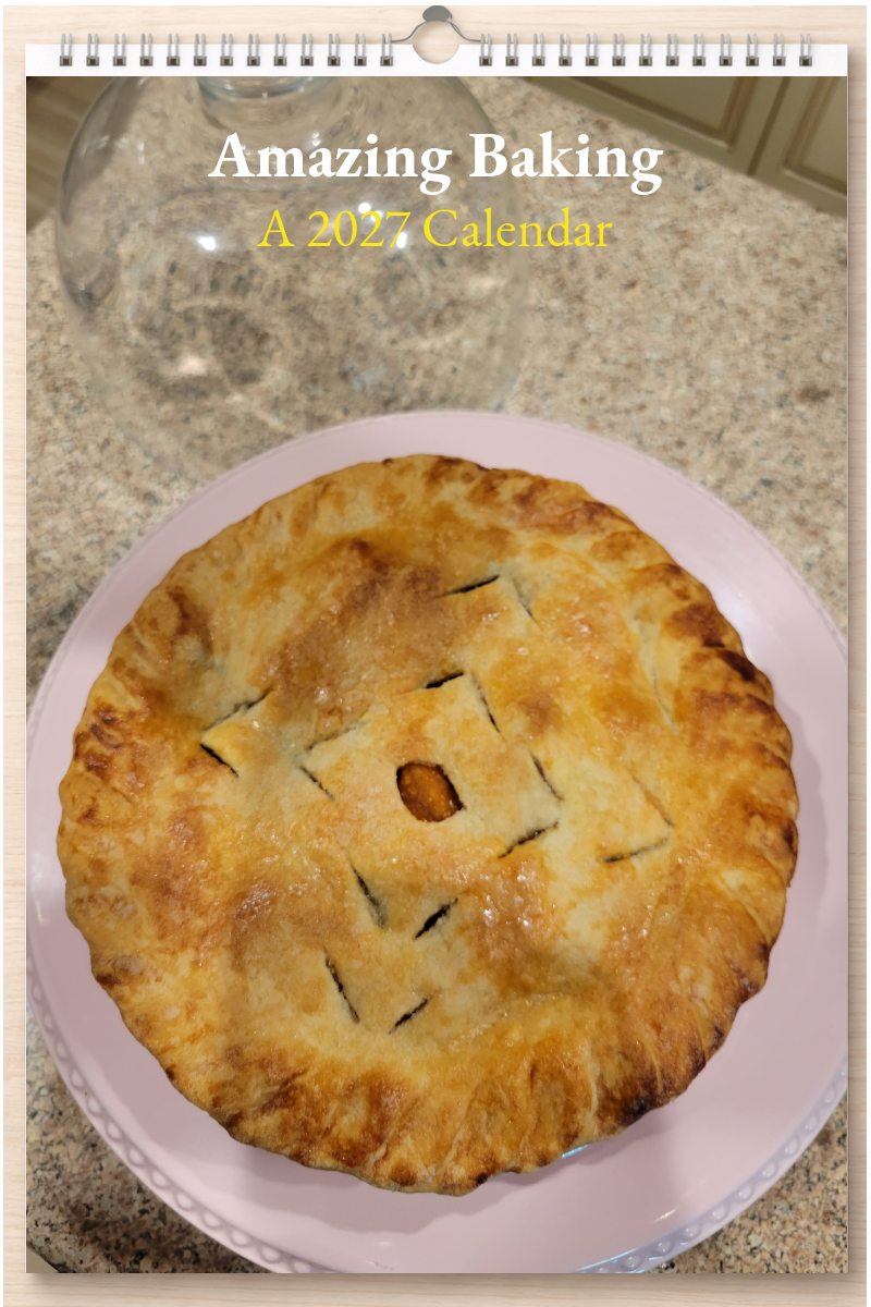 Amazing Baking: A 2027 Calendar