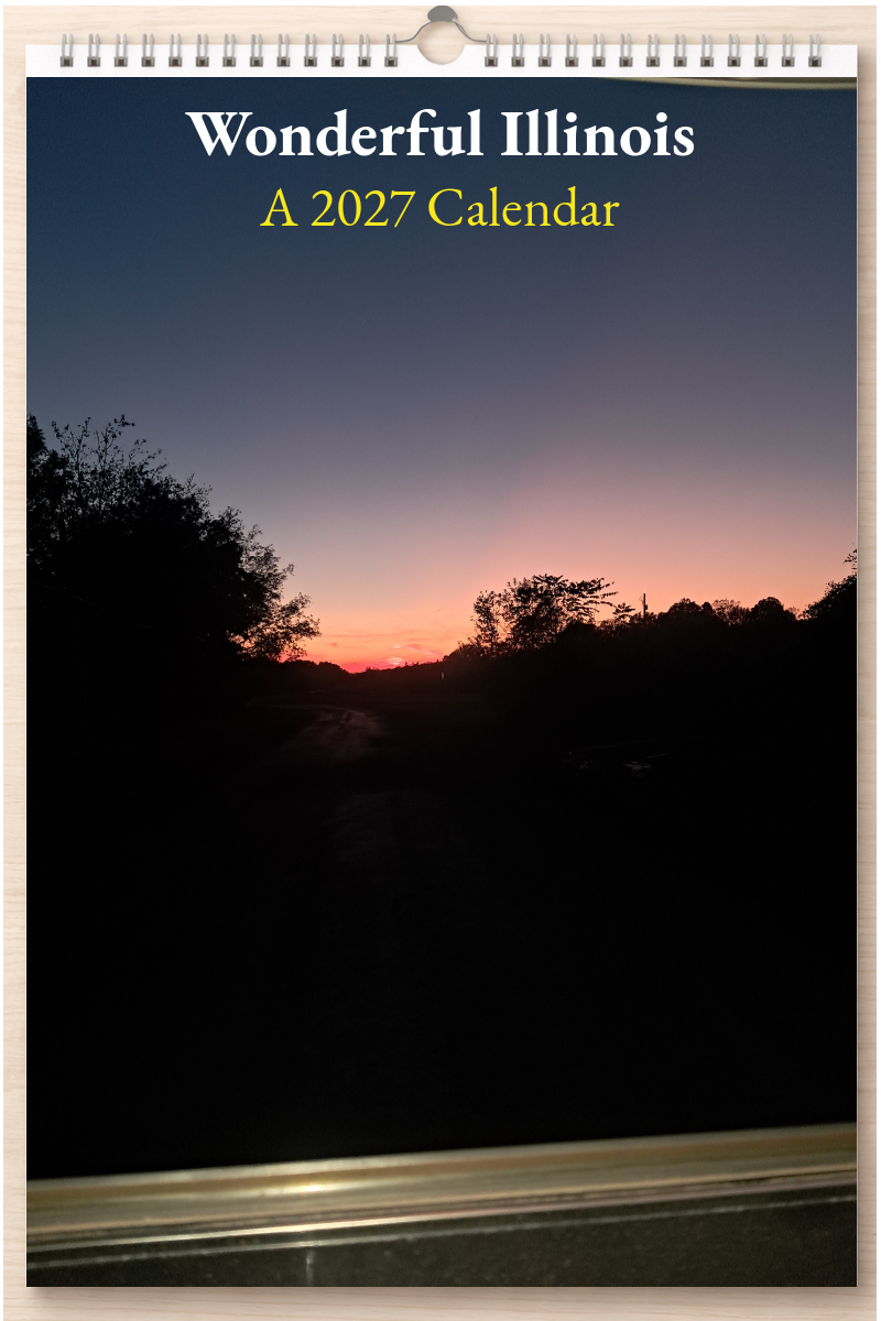 Wonderful Illinois: A 2027 Calendar