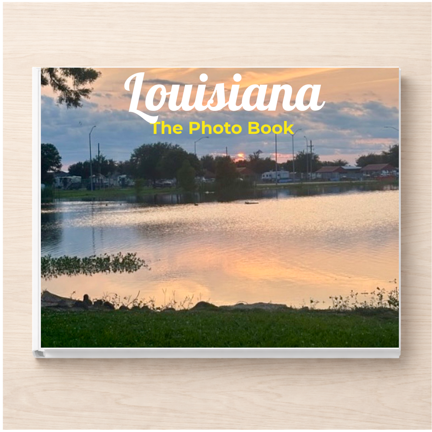 Louisiana: The Photo Book