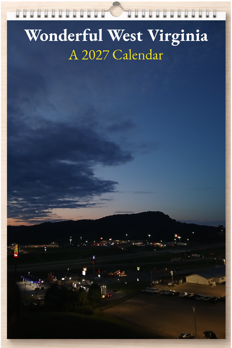 Wonderful West Virginia: A 2027 Calendar