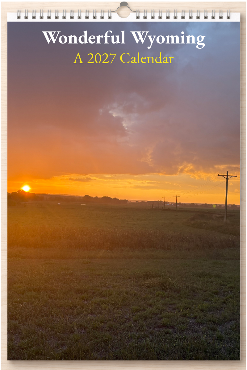 Wonderful Wyoming: A 2027 Calendar