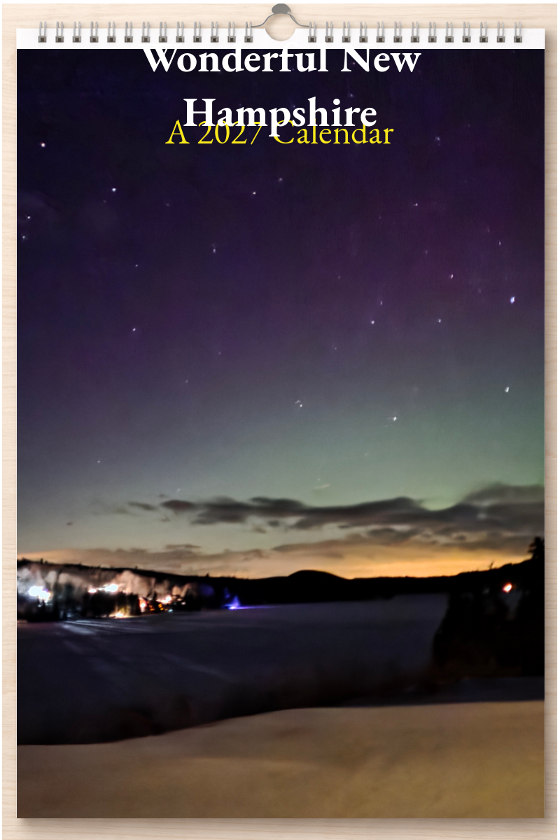 Wonderful New Hampshire: A 2027 Calendar