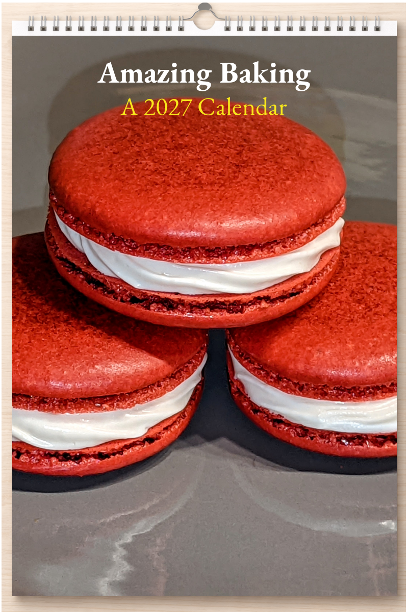 Amazing Baking: A 2027 Calendar