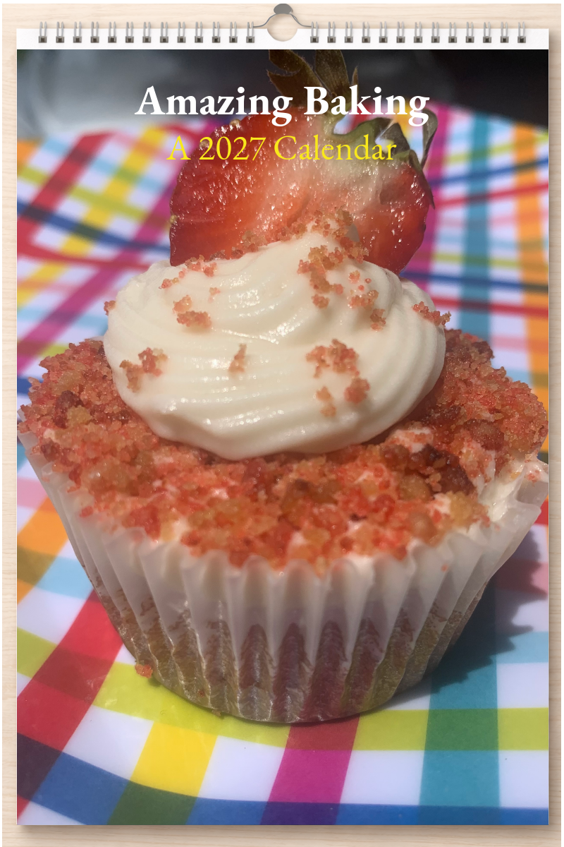Amazing Baking: A 2027 Calendar