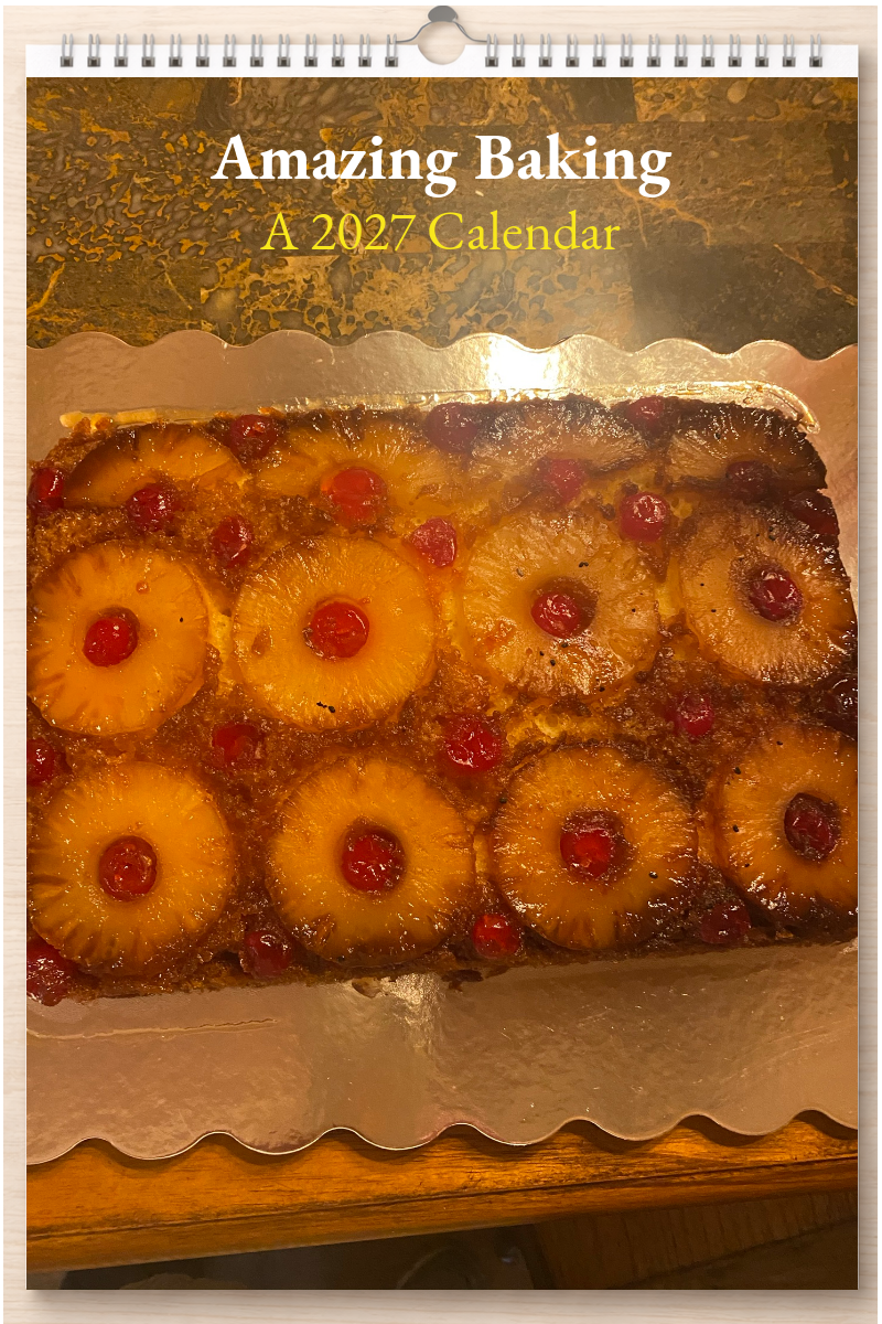 Amazing Baking: A 2027 Calendar