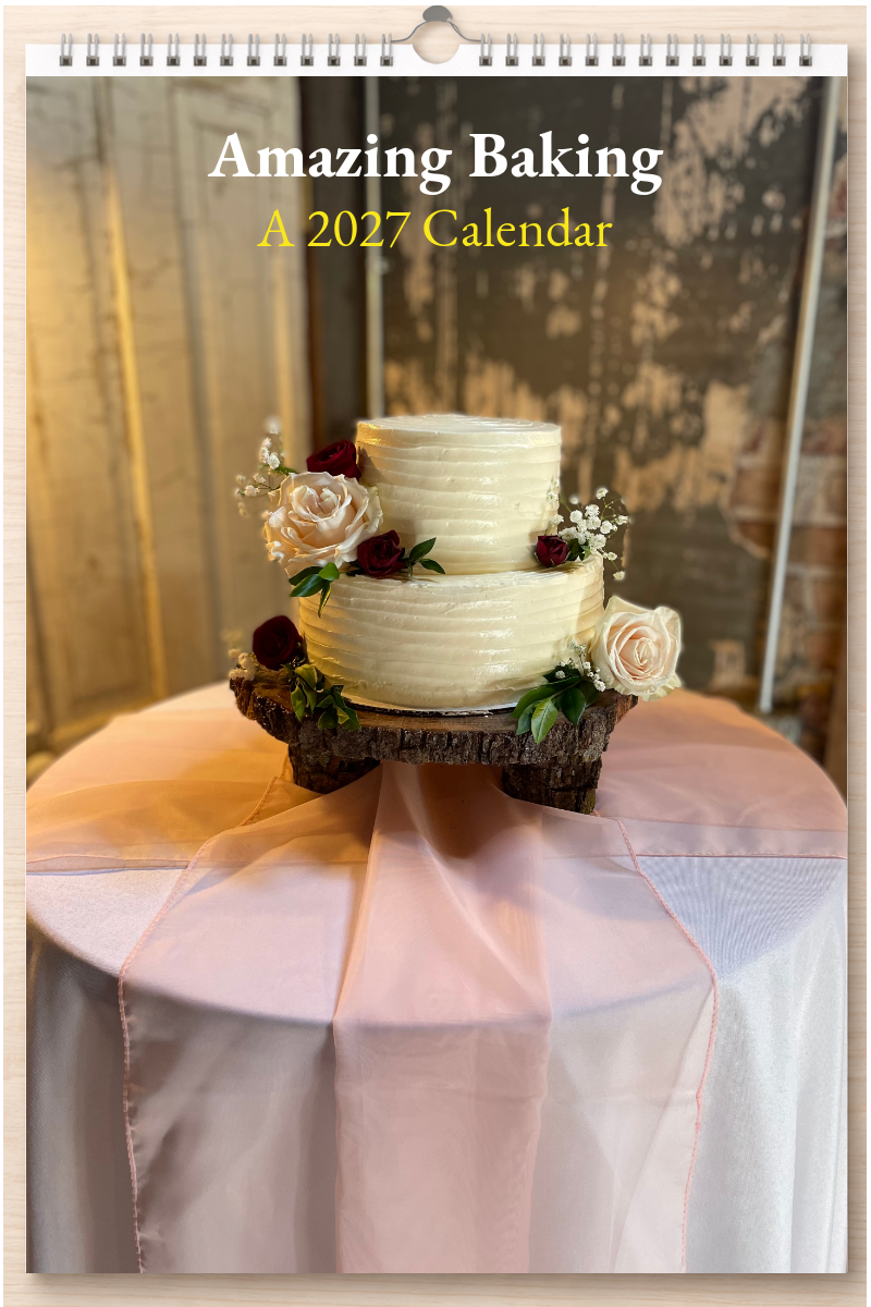 Amazing Baking: A 2027 Calendar