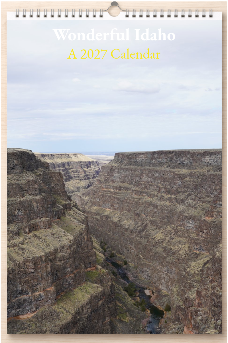 Wonderful Idaho: A 2027 Calendar