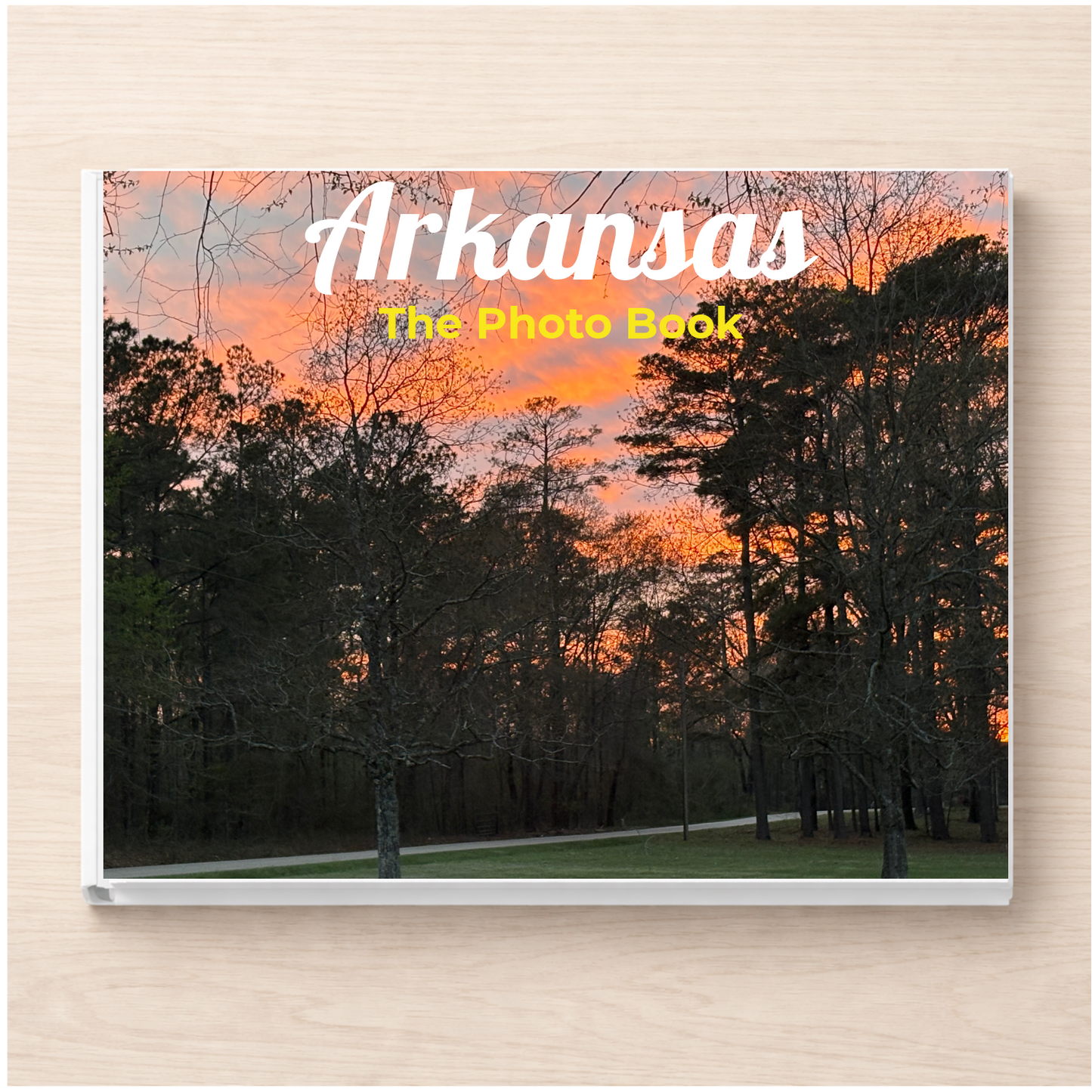 Arkansas: The Photo Book