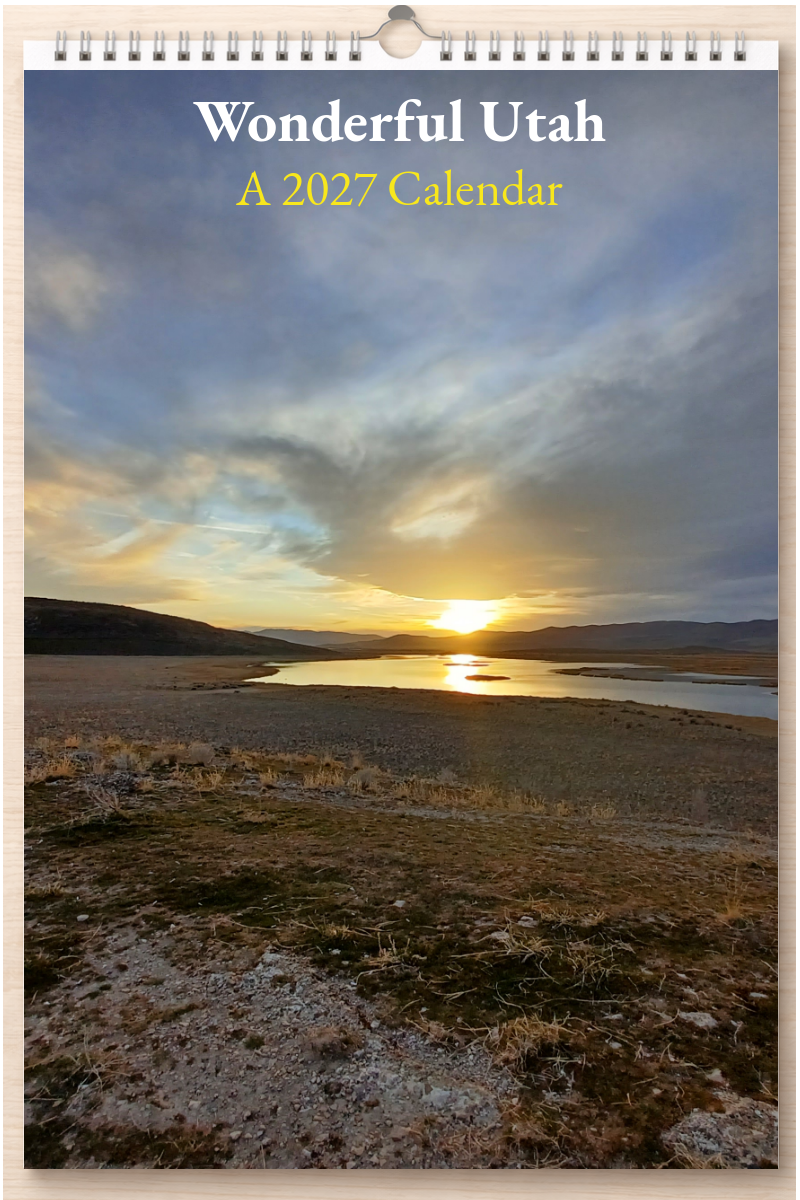 Wonderful Utah: A 2027 Calendar