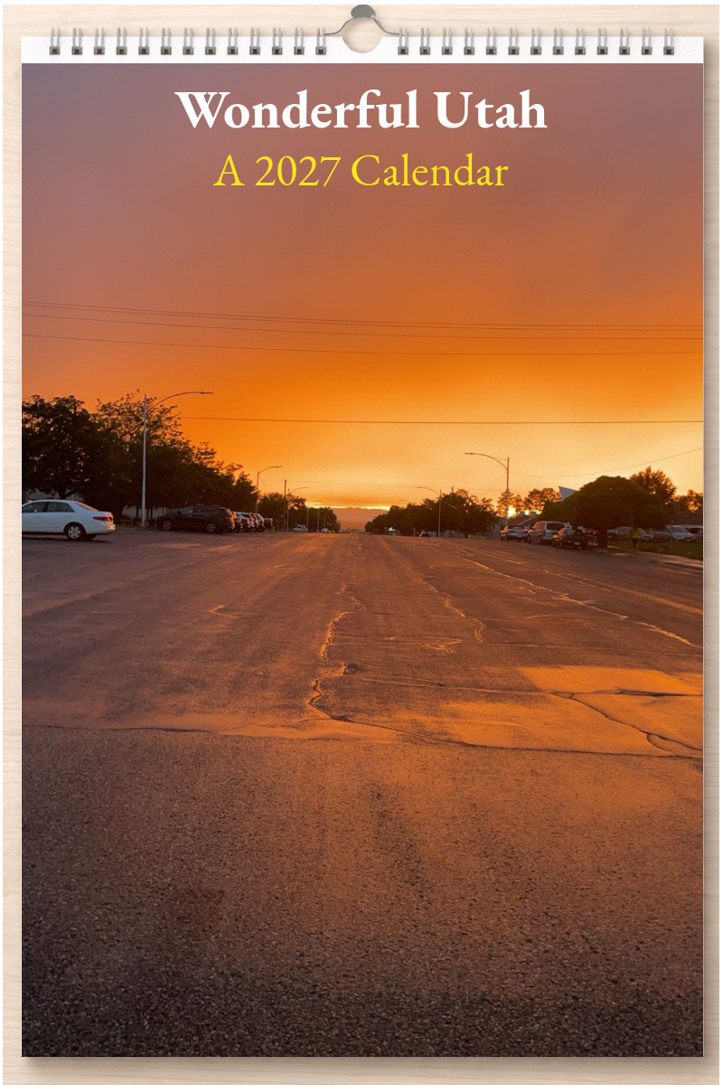Wonderful Utah: A 2027 Calendar