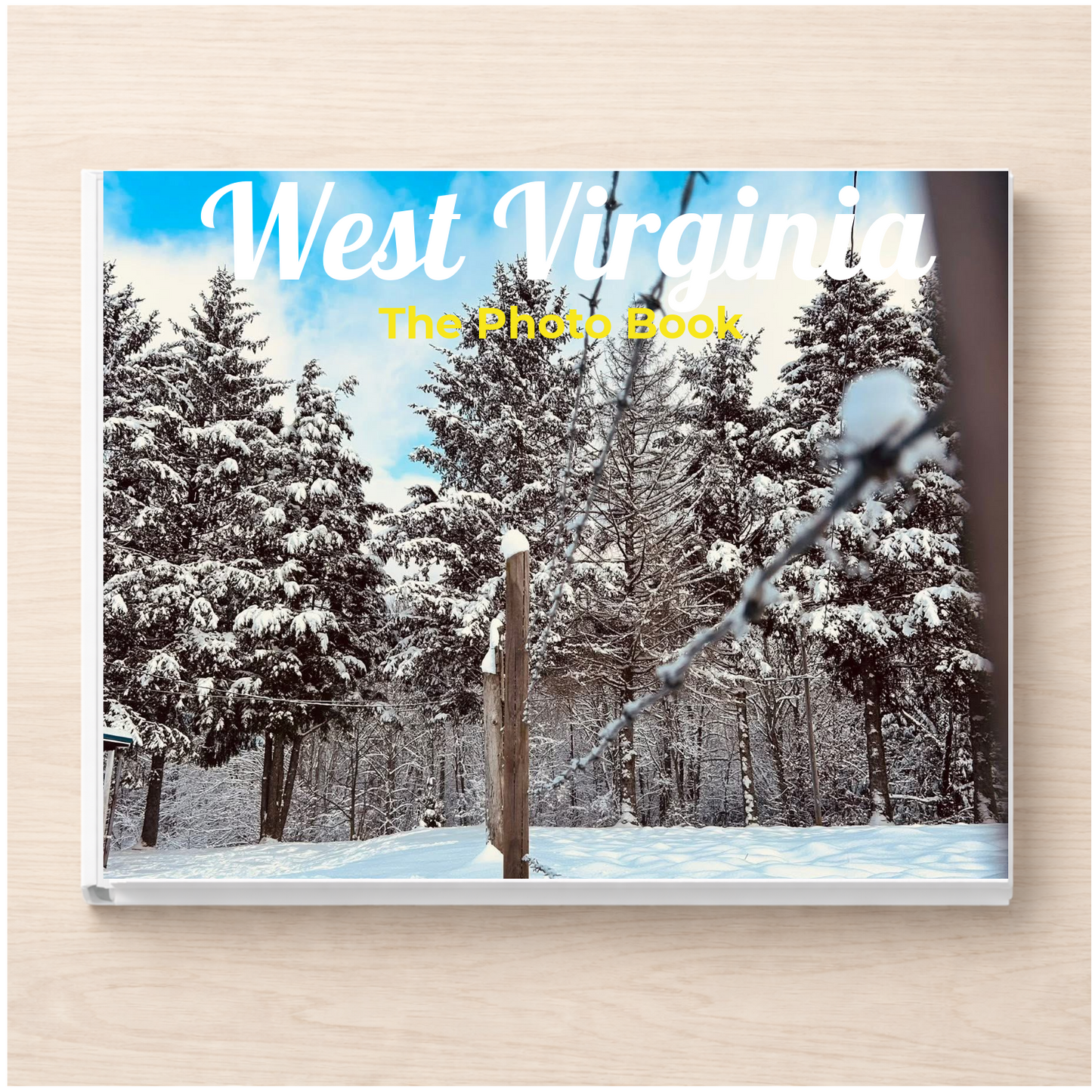 West Virginia: The Photo Book