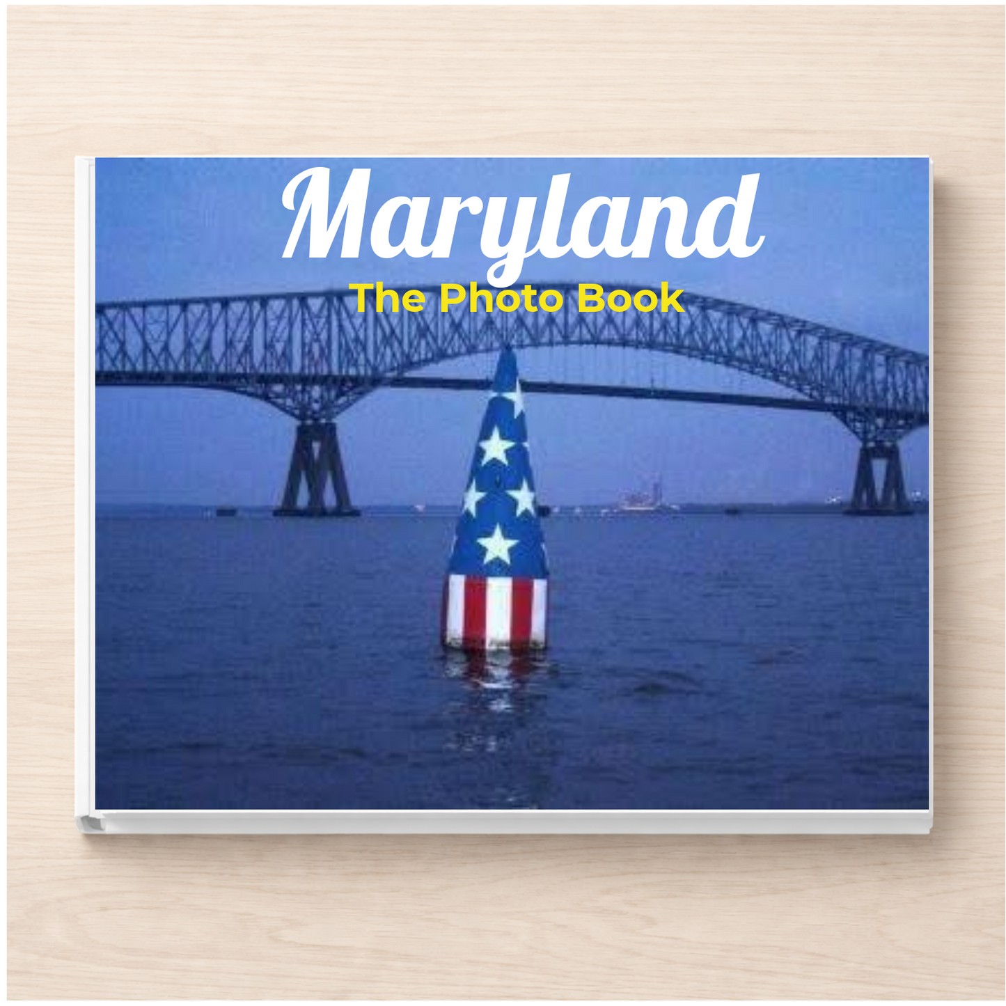Maryland: The Photo Book