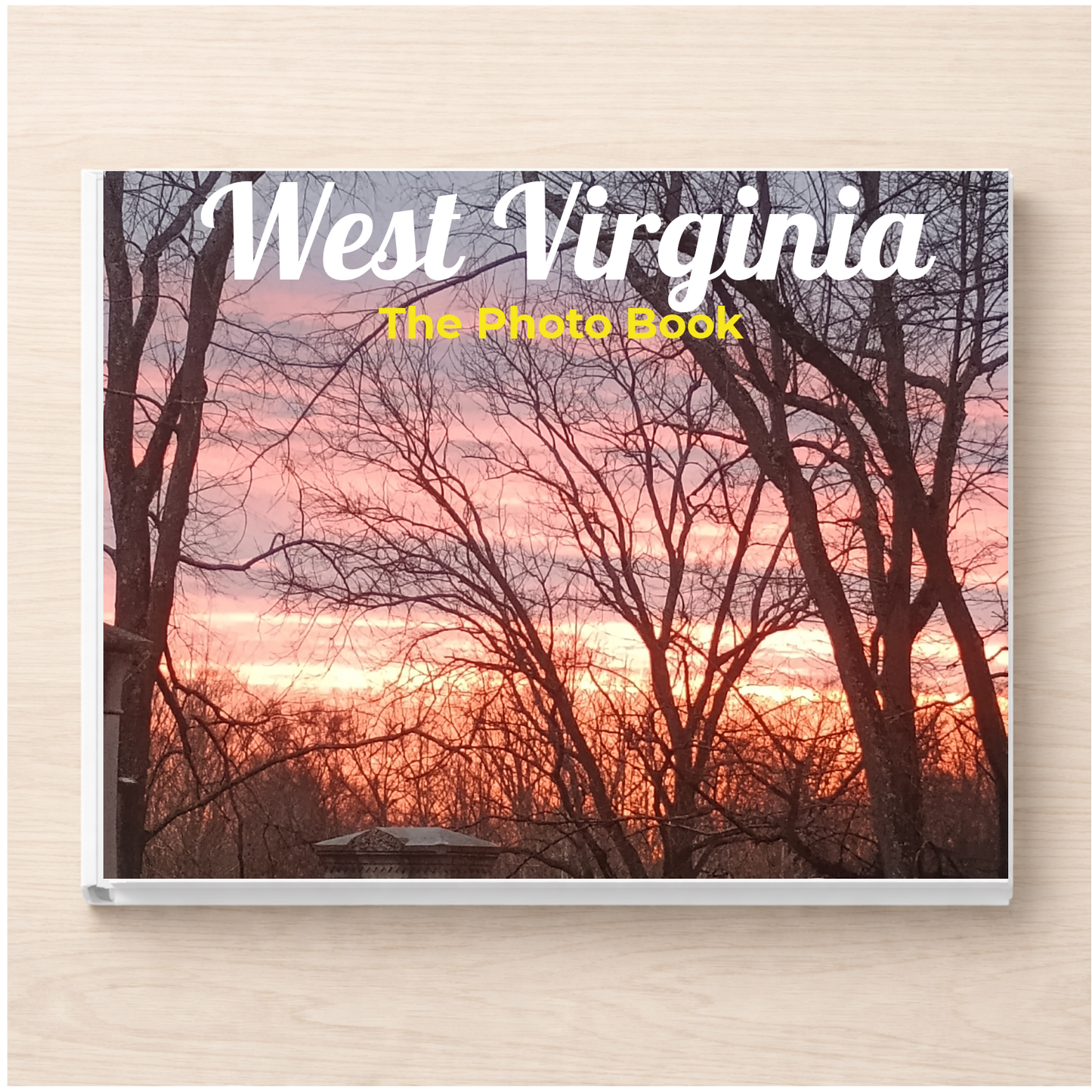 West Virginia: The Photo Book