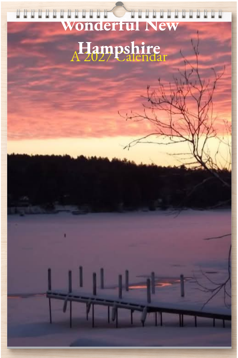 Wonderful New Hampshire: A 2027 Calendar