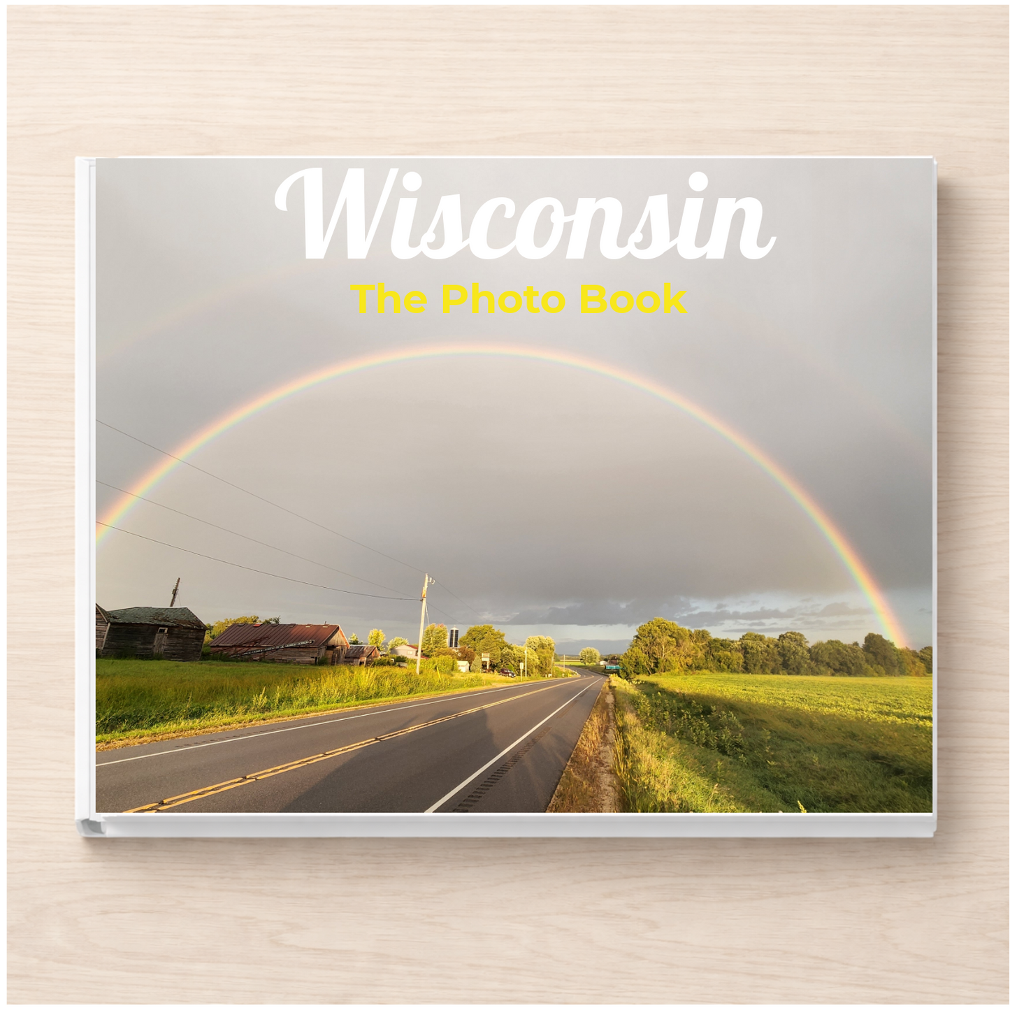 Wisconsin: The Photo Book