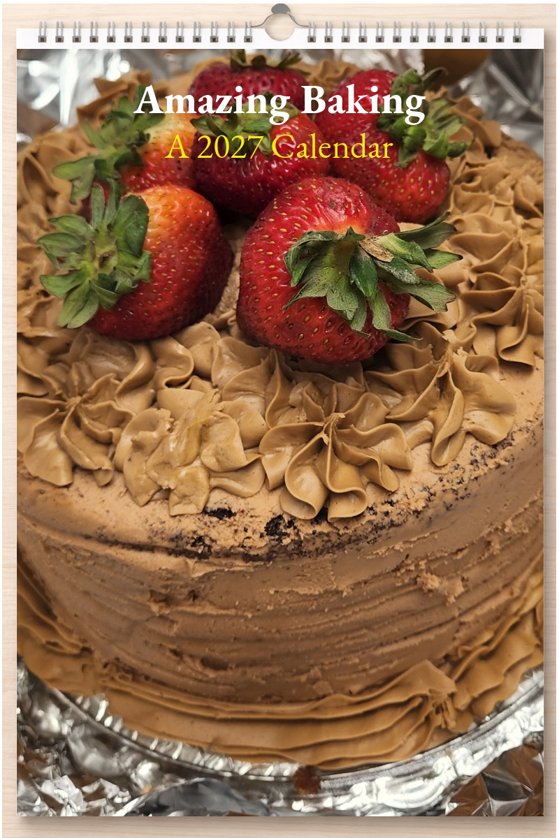 Amazing Baking: A 2027 Calendar