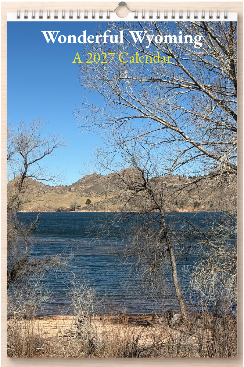 Wonderful Wyoming: A 2027 Calendar