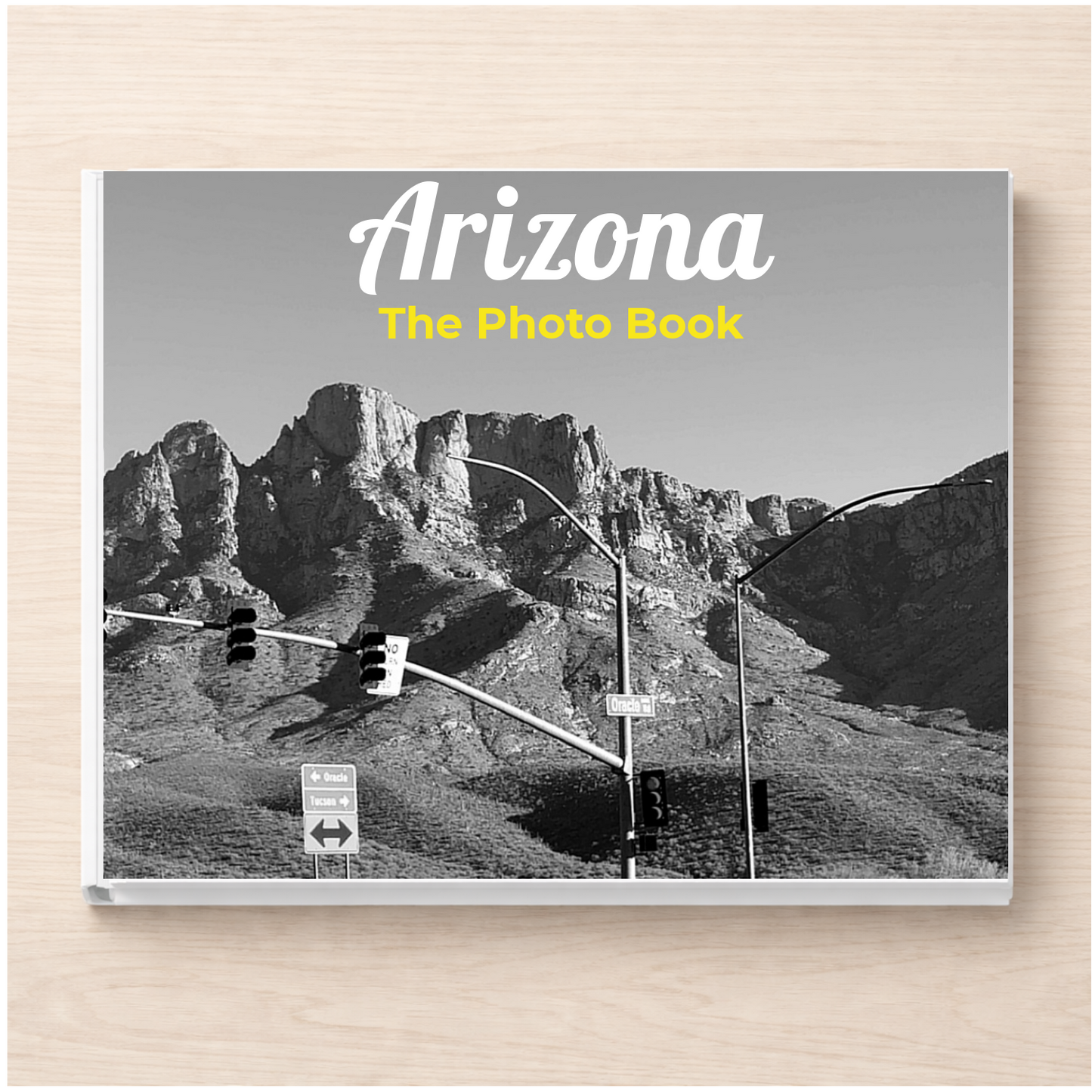 Arizona: The Photo Book
