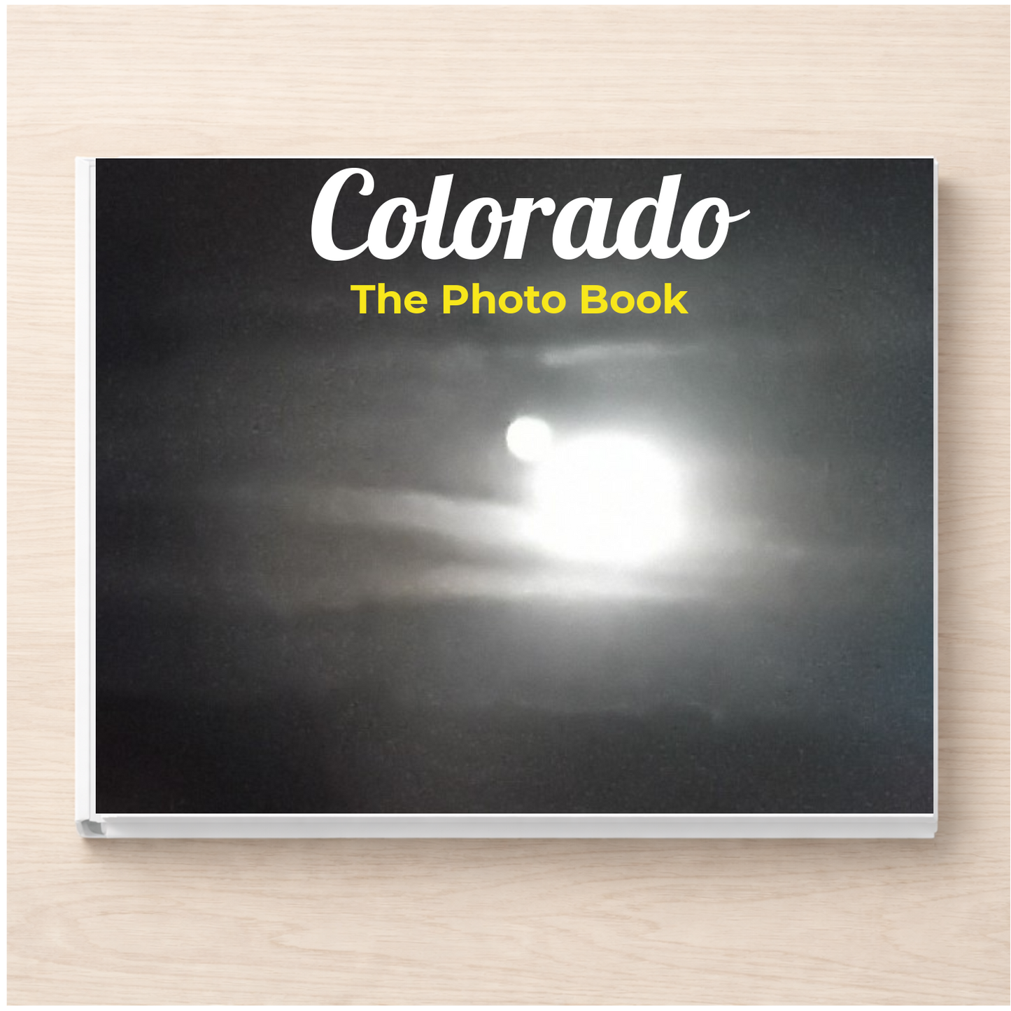 Colorado: The Photo Book