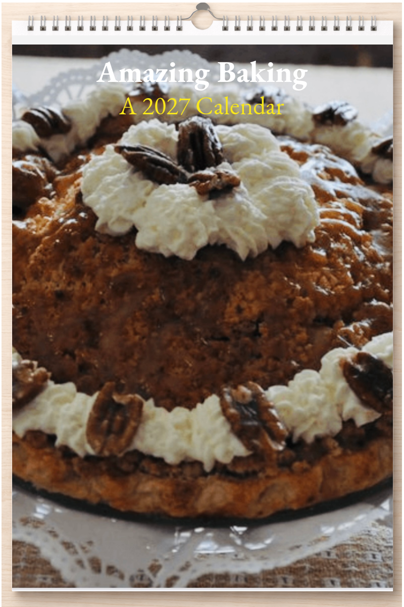 Amazing Baking: A 2027 Calendar