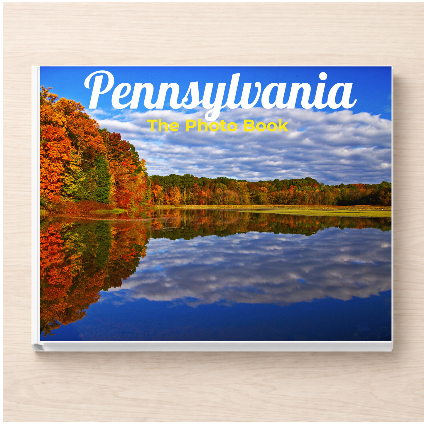 Pennsylvania: The Photo Book