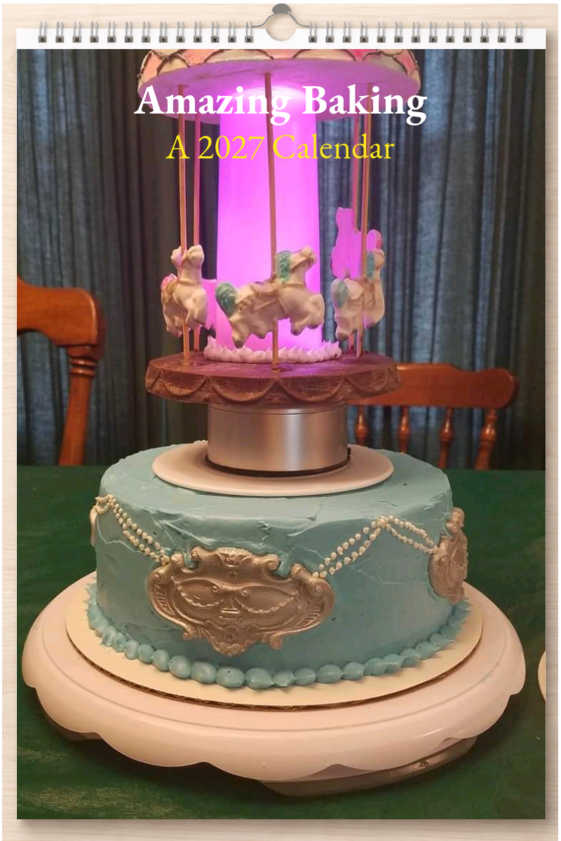 Amazing Baking: A 2027 Calendar