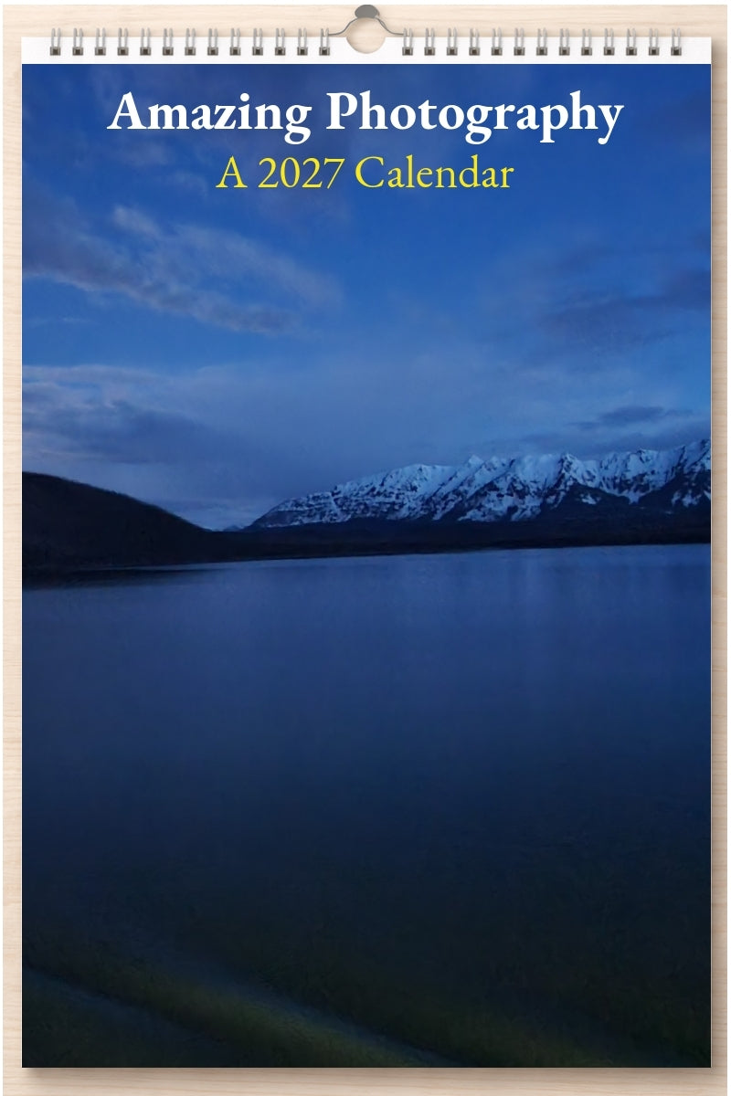 Amazing Photography: A 2027 Calendar