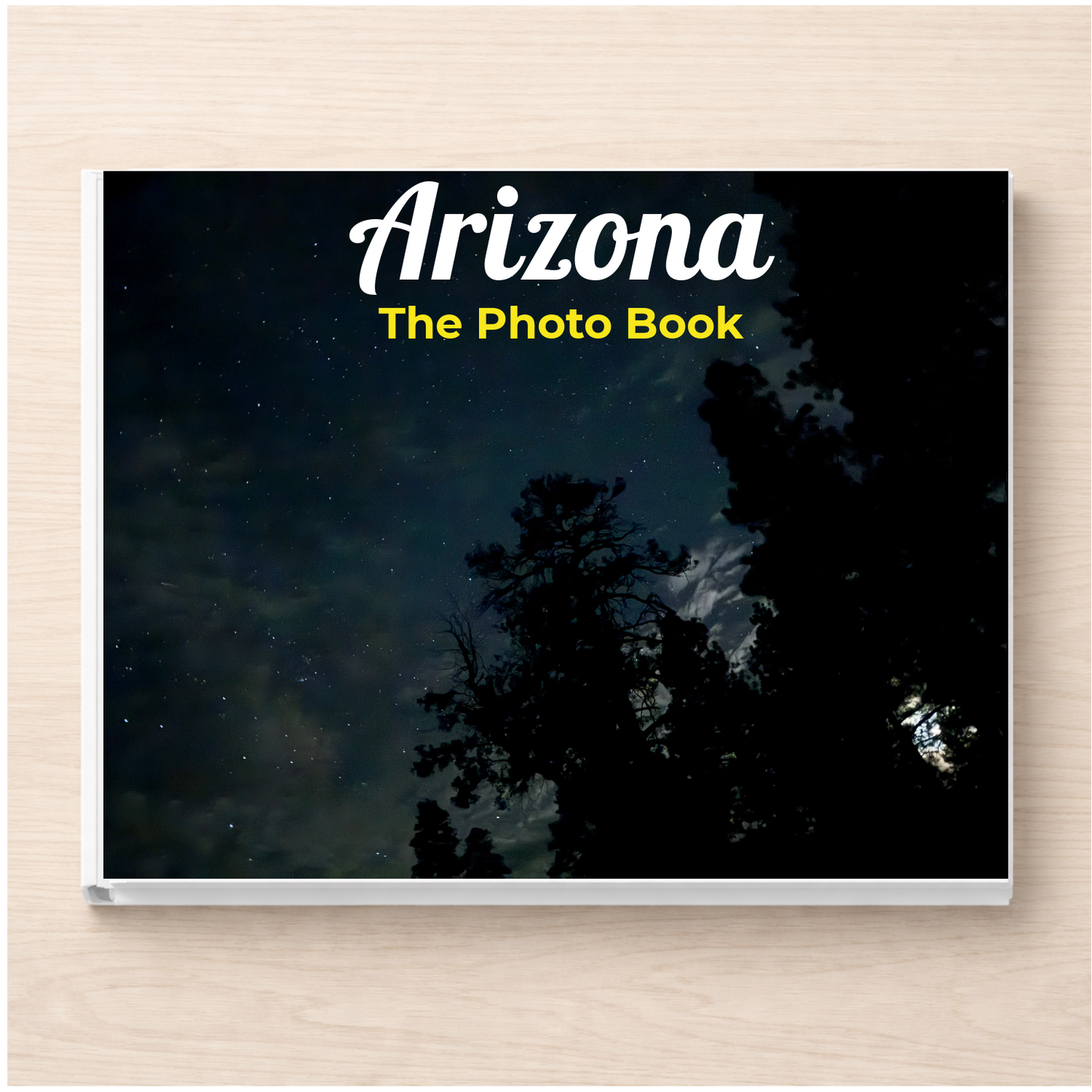 Arizona: The Photo Book