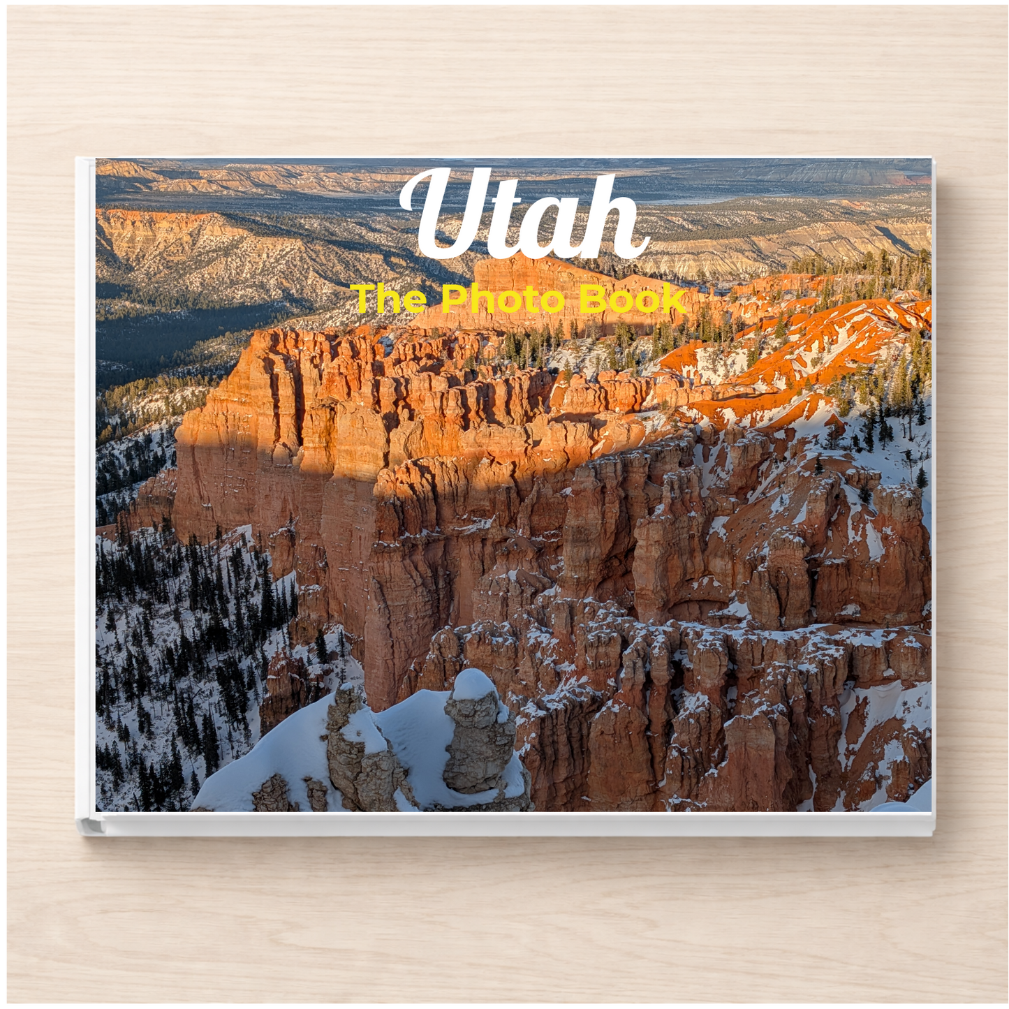 Utah: The Photo Book