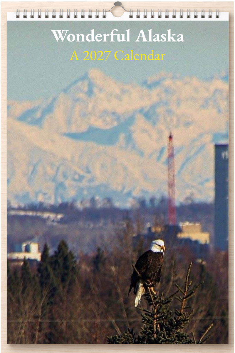 Wonderful Alaska: A 2027 Calendar
