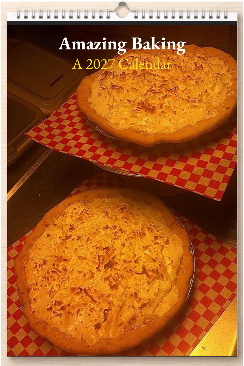 Amazing Baking: A 2027 Calendar