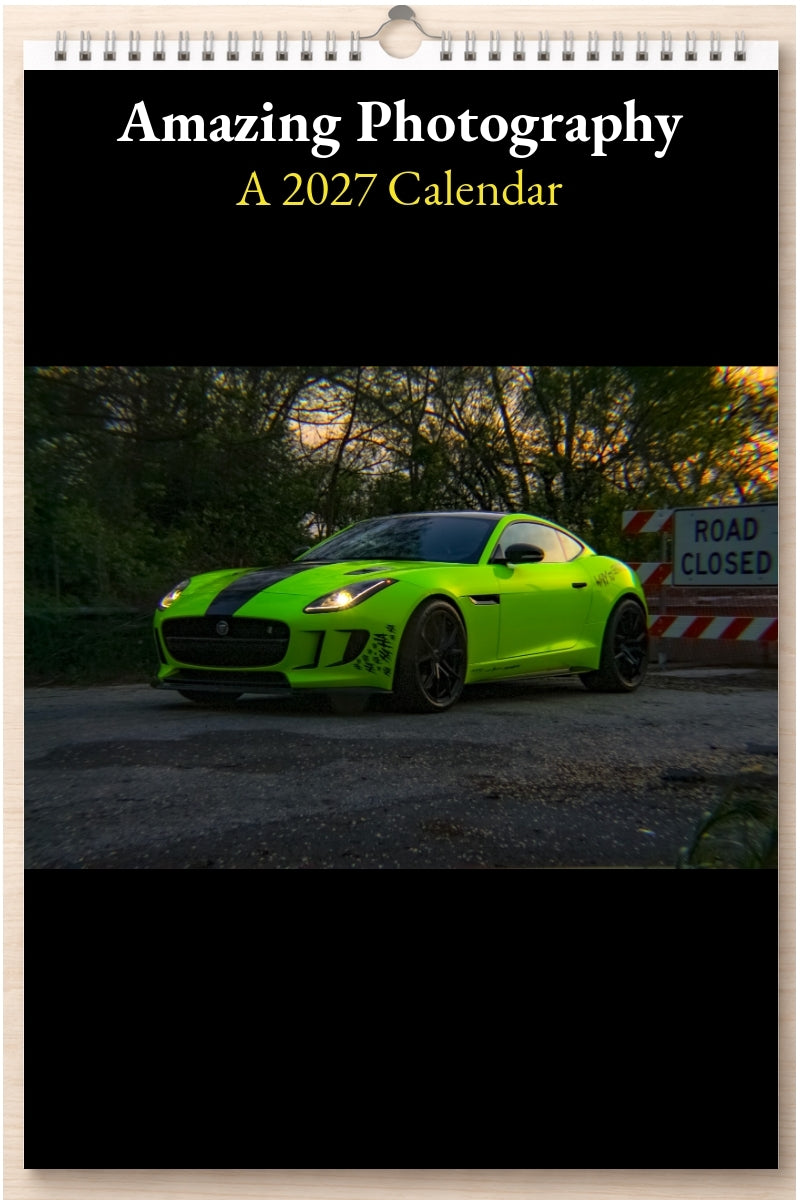 Amazing Photography: A 2027 Calendar