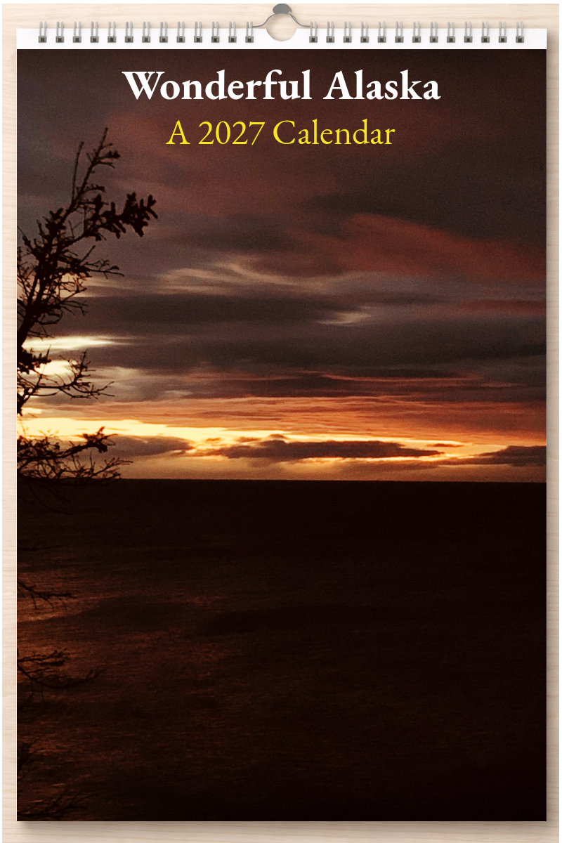Wonderful Alaska: A 2027 Calendar