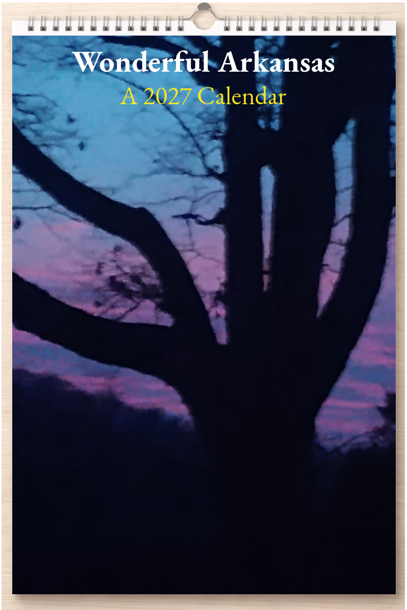Wonderful Arkansas: A 2027 Calendar